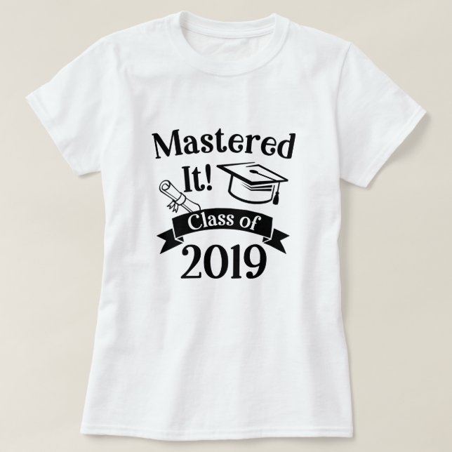 Camiseta Dominado o classe do presente 2019 graduado da (Frente do Design)