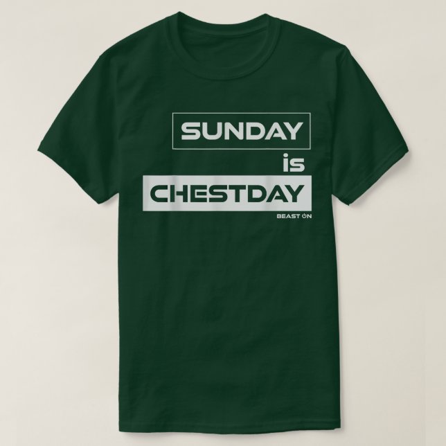 Camiseta Domingo é Chestday Chest Sunday Motivation F (Frente do Design)