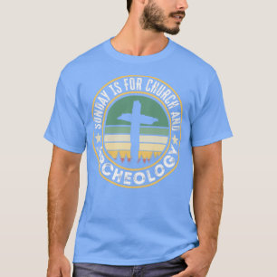 Camiseta Domingo é para Igreja e Arqueologia