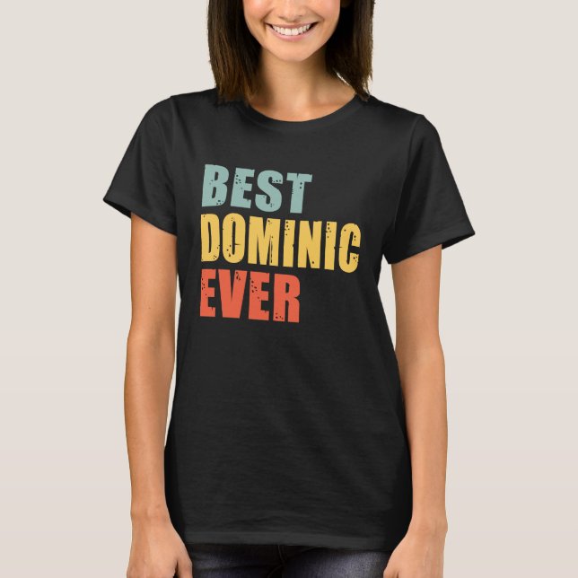 Camiseta Dominic Best Ever  Dominic (Frente)