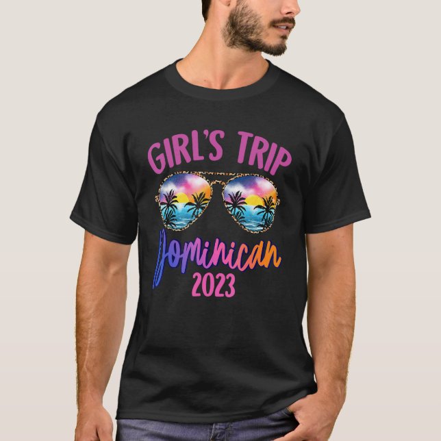 Camiseta Dominican 2023 Girls Trip Sunglasses Summer Girlfr (Frente)
