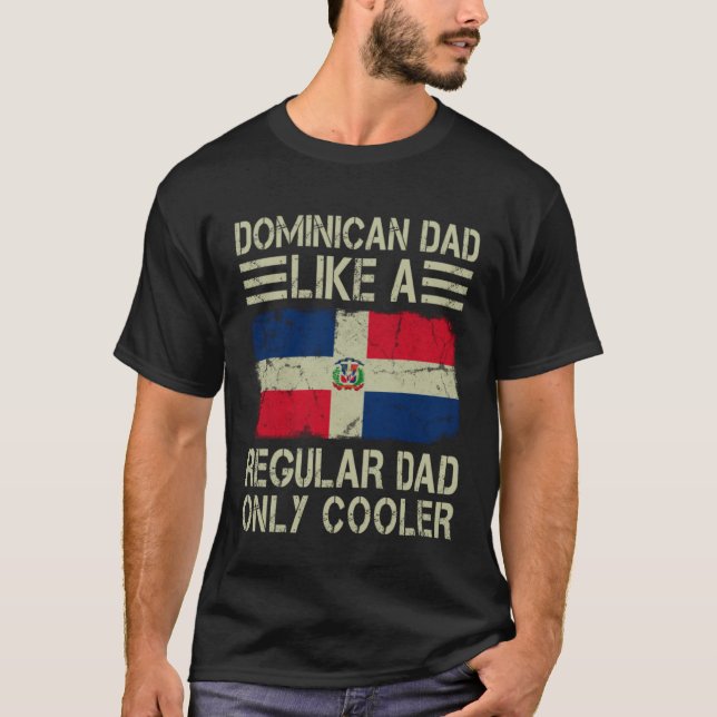 Camiseta Dominican Dad Like a Regular Dad Only Cooler  Dad (Frente)