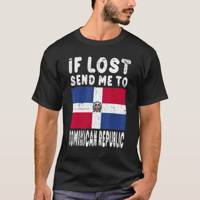 Camiseta Dominican Republic Flag Souvenir  If lost send me  (Frente)