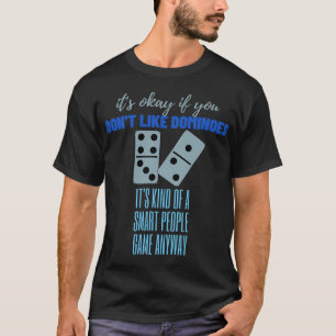 Camiseta Dominoes É Para Os Domínios Smart Pessoas