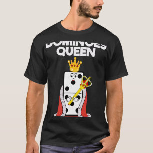 Camiseta Dominoes Funny Dominoes Queen