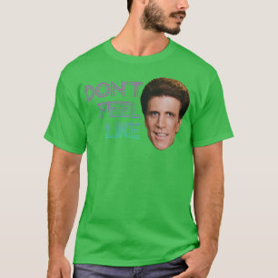 Camiseta Don39t Sente-se como Danson