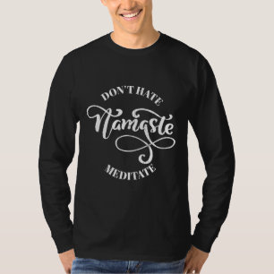 Camiseta Don Hate Meditar Namaste