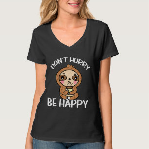 Camiseta Don Hurry Be Happy Sloth 109