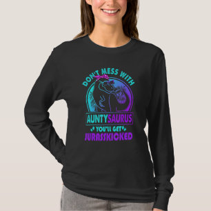 Camiseta Don Mess Com Auntysaurus Você Vai Ter Jurasschado