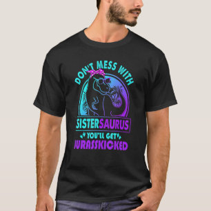 Camiseta Don Mess Com Sistersaurus Você Vai Ter Jurasschado