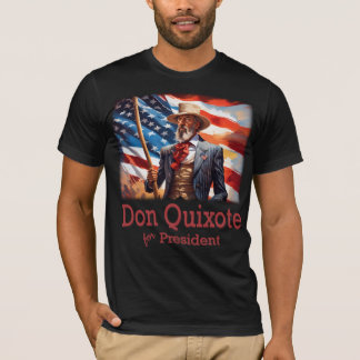 Camiseta Don Quixote para Presidente