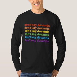 Camiseta Don Say DeSantis Florida Say Gay LGBTQ Pride Anti-