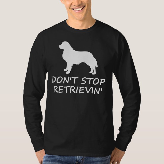 Camiseta Don Stop Retrievin Ouro Retriever Dog (Frente)