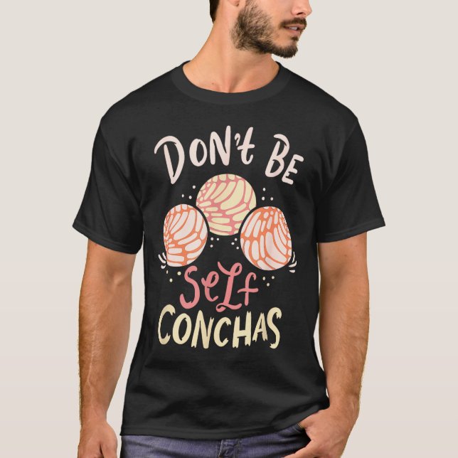 Camiseta Don´t Be Self Conchas Latina  (Frente)