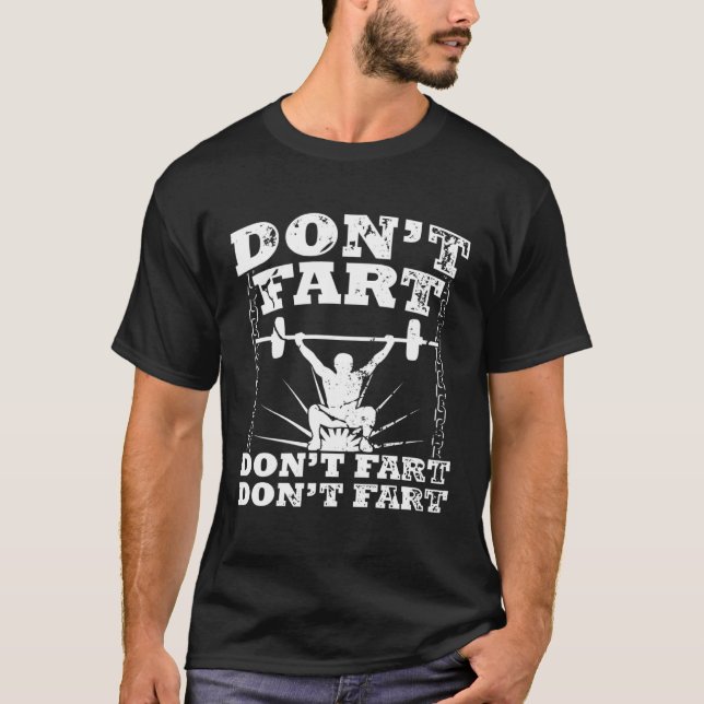 Camiseta Don t Fart Gym Workout Workout Bodybuilder (Frente)