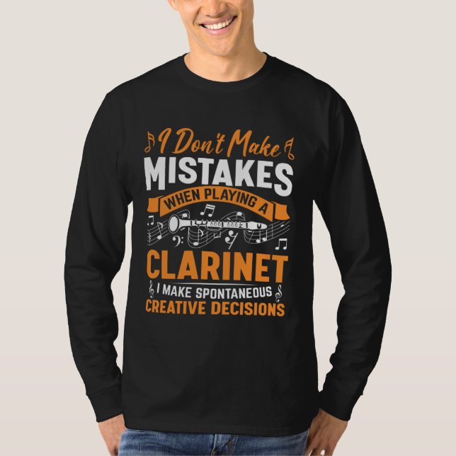 Camiseta Don t Make Mistakes Playing a Clarinet Creative De (Frente)