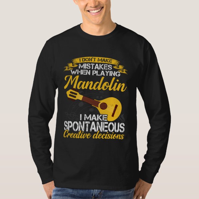 Camiseta Don t Make Mistakes Playing Mandolin Musician Play (Frente)