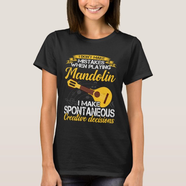 Camiseta Don t Make Mistakes Playing Mandolin Musician Play (Frente)