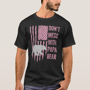 Camiseta Don t Mess with papa Bear USA Flag pai americano