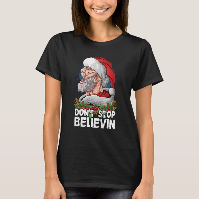 Camiseta Don t Stop Believing Santa Claus Sunglasses (Frente)