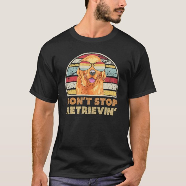 Camiseta Don t Stop Retrieving print Retro Golden Retriever (Frente)