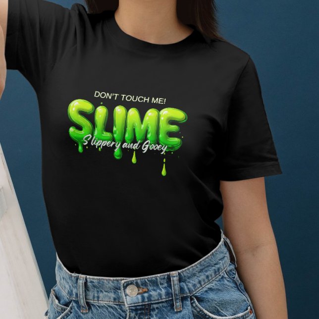 Camiseta Don’t Touch Me - Slime für Humorvolle und Kreative (Criador carregado)