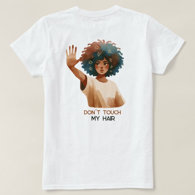 Camiseta Don´t touch my hair- Frau mit Afro- Illustration (Verso do Design)