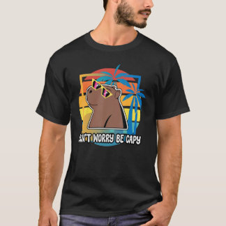 Camiseta Don t Worry Be Capy Capybara Retro Rodent Animal
