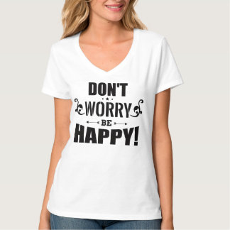 Camiseta "Don’t Worry Be Happy” women’s T-shirt