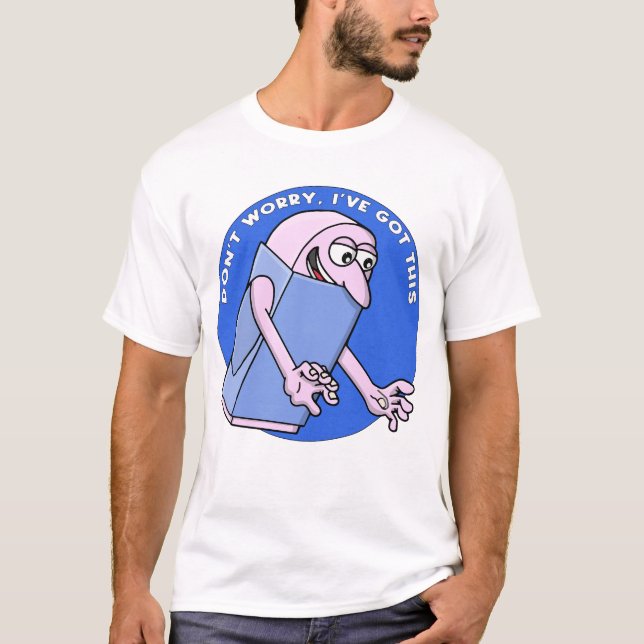 Camiseta Don’t Worry, I’ve Got This (Frente)