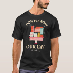 Camiseta Don We Now Our Gay Roupa de Combinação de Natal Pa