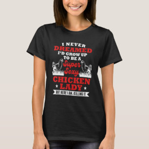 Camiseta Dona das Galinhas Dizendo Garota Camponesa Sarcást