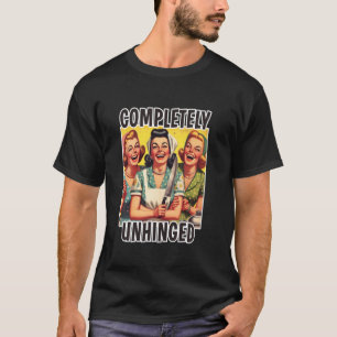 Camiseta Dona de casa completamente descontrolada dos meado