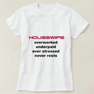 Camiseta Dona de casa mal paga