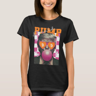 Camiseta Donald Pump Bitmoney Funny Trump Pink Gum 2024 Cry
