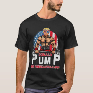 Camiseta Donald Pump Swole America Novamente Malhação de Gy