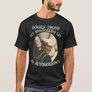 CAMISETA DONALD TRUMP 2024 AUTOBIOGRAFIA RAWDOGGING