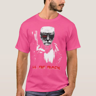 Camiseta Donald Trump 2024 I_Ll Voltará Engraçado