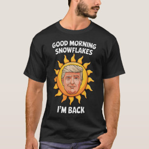 Camiseta Donald Trump Bom Dia Flocos de Neve Estou de Volta