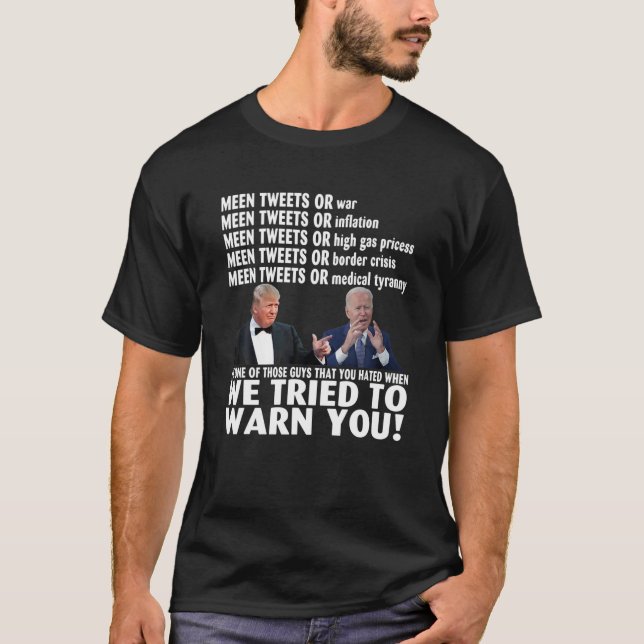 Camiseta Donald Trump E Joe Biden Tentamos Avisá-Lo (Frente)