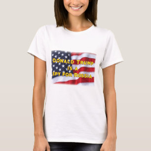 Camiseta Donald Trump é um espião para Rússia