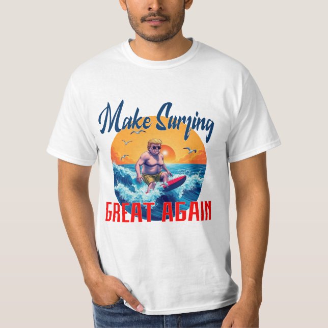 Camiseta Donald Trump "Faça Excelente de surfe novamente" (Frente)