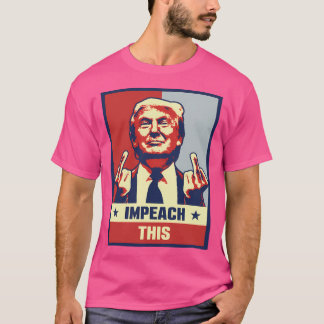 Camiseta Donald Trump Impeach Isto