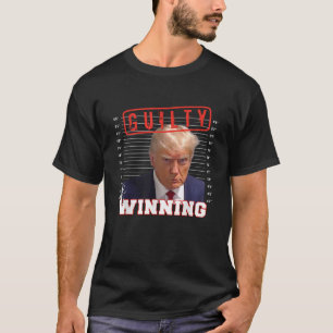 Camiseta Donald Trump Mug foi culpado de ganhar o Funny 202