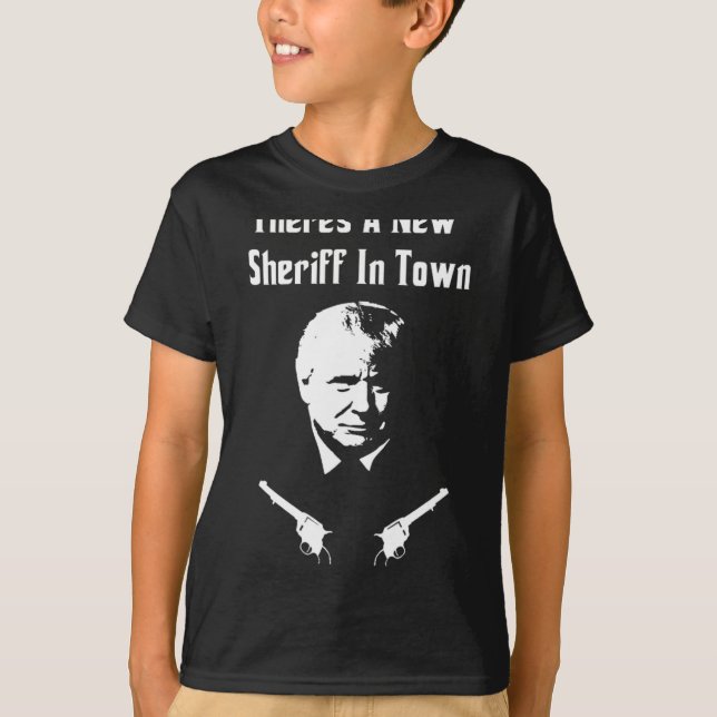 Camiseta Donald Trump New Sheriff In Town  (Frente)