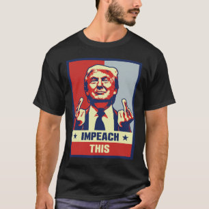 Camiseta Donald Trump Oferece Impeach Conservador Republica