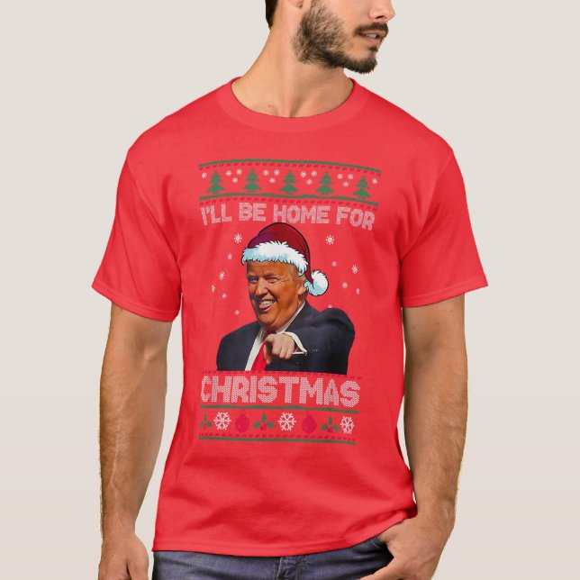 Camiseta Donald Trump Papais noeis | Estarei em casa no Nat (Frente)