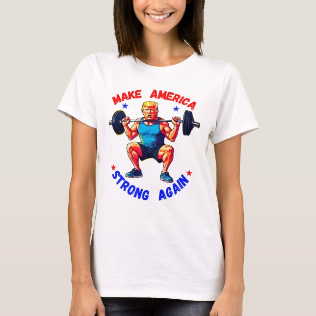 CAMISETA DONALD TRUMP - TORNE A AMÉRICA FORTE NOVAMENTE (Frente)
