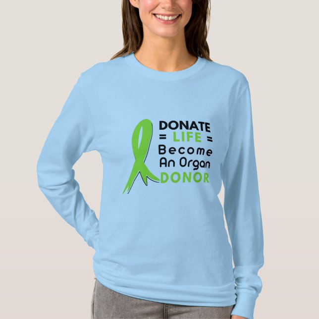 Camiseta Donate Life Organ Donation Saves Lives, Transplant (Frente)