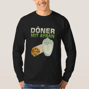 Camiseta Doner With Ayran Rotisserie Flat Bread Barbecue Me